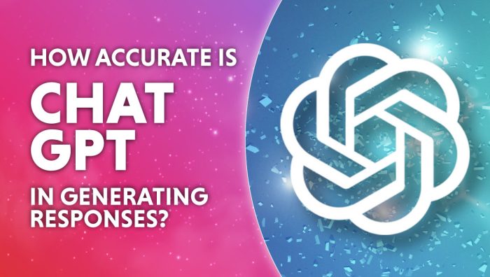 How accurate is ChatGPT in generating responses? | WePC How accurate is ChatGPT in generating responses? | WePC