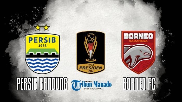 Jadwal pertandingan Super League Persib menghadapi Borneo FC